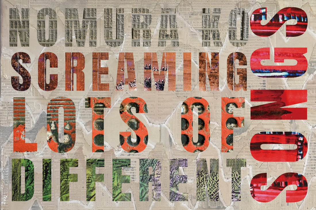 野村 耕 -Nomura Ko || SCREAMING LOTS OF DIFFERENT SONGS